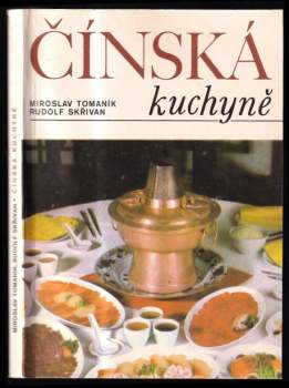 Miroslav Tomaník: Čínská kuchyně