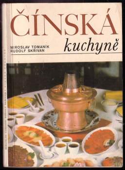 Miroslav Tomaník: Čínská kuchyně