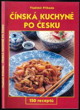 Vladimír Příhoda: Čínská kuchyně po česku