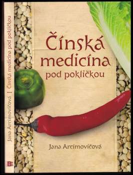 Jana Arcimovičová: Čínská medicína pod pokličkou