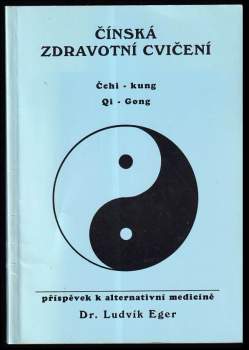 Ludvík Eger: Čínská zdravotní cvičení