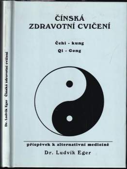 Ludvík Eger: Čínská zdravotní cvičení