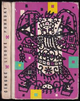 Čínské lidové pohádky (1962, Státní nakladatelství krásné literatury a umění) - ID: 811812
