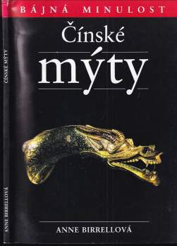 Anne Birrell: Čínské mýty