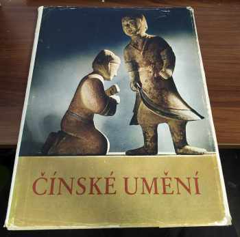 Lubor Hájek: Čínské umění - o národní výtvarné tradici čínské