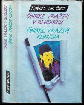 Čínske vraždy v bludisku ; Čínske vraždy klincom - Robert van Gulik (1990, Pravda) - ID: 40111