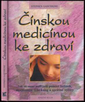 Čínskou medicínou ke zdraví