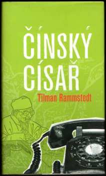 Tilman Rammstedt: Čínský císař