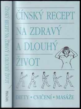 Čínský recept na zdravý a dlouhý život