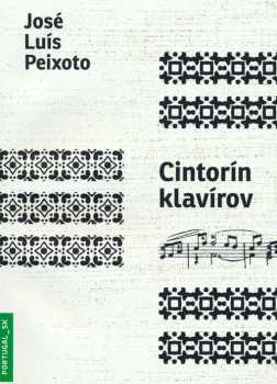 José Luís Peixoto: Cintorín klavírov