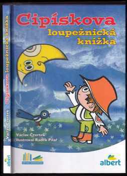 Cipískova loupežnická knížka - Václav Čtvrtek (2016, Albatros) - ID: 2344149