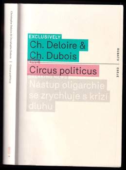 Christophe Deloire: Circus politicus