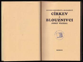 Josef Váchal: Církev a blouznivci