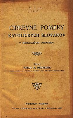Církevné pomery katolíckych Slovákov v niekdajšom Uhorsku