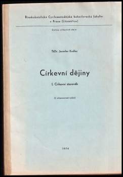 Jaroslav Kadlec: Církevní dějiny. 1. Církevní starověk