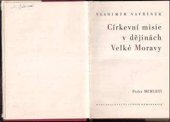 Vladimír Vavřínek: Církevní misie v dějinách Velké Moravy
