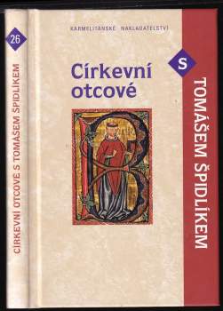 Církevní otcové s Tomášem Špidlíkem