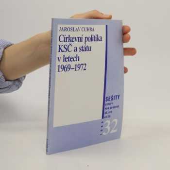 Církevní politika KSČ a státu v letech 1969-1972