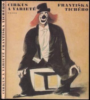 František Dvořák: Cirkus a varieté Františka Tichého