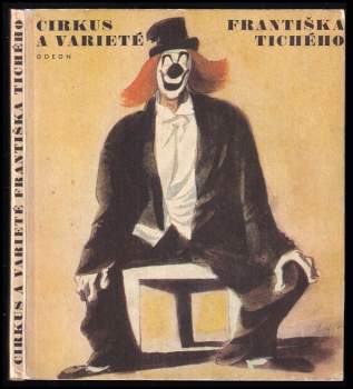František Dvořák: Cirkus a varieté Františka Tichého