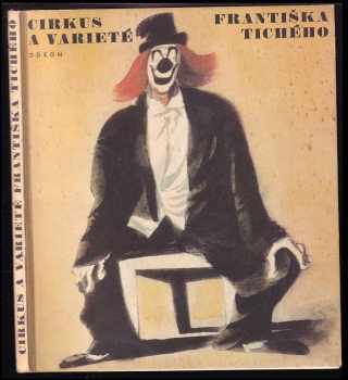František Dvořák: Cirkus a varieté Františka Tichého
