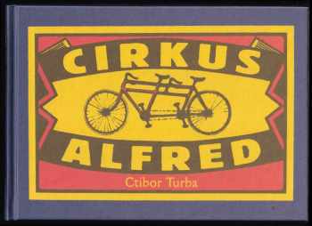 Ctibor Turba: Cirkus Alfred
