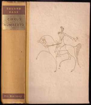 Cirkus Humberto : román - Eduard Bass (1941, František Borový) - ID: 630190