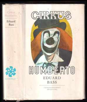 Cirkus Humberto - Eduard Bass (1971, Československý spisovatel) - ID: 278239