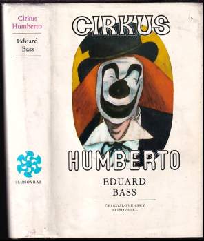 Cirkus Humberto - Eduard Bass (1978, Československý spisovatel) - ID: 802537