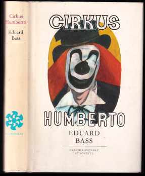 Cirkus Humberto - Eduard Bass (1985, Československý spisovatel) - ID: 393850