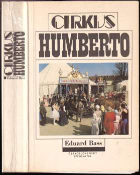 Eduard Bass: Cirkus Humberto