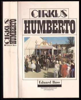 Cirkus Humberto - Eduard Bass (1988, Československý spisovatel) - ID: 616050