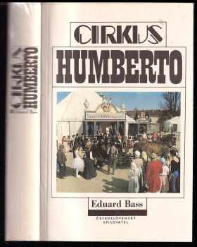 Cirkus Humberto - Eduard Bass (1988, Československý spisovatel) - ID: 682670