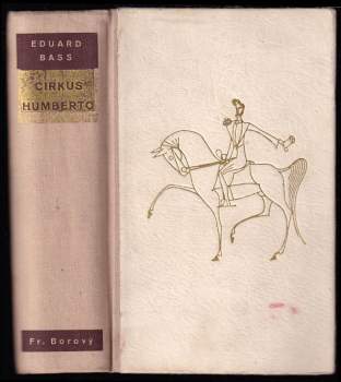 Cirkus Humberto : román - Eduard Bass (1942, František Borový) - ID: 770873