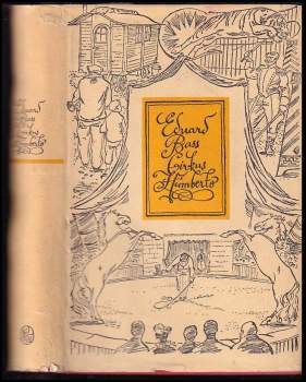 Cirkus Humberto - Eduard Bass (1955, Státní nakladatelství krásné literatury, hudby a umění) - ID: 819484