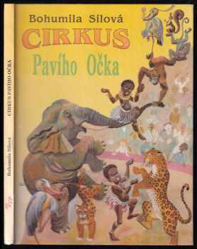 Cirkus Pavího Očka - Bohumila Sílová (1992, typ.) - ID: 985832