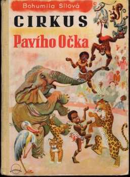 Bohumila Sílová: Cirkus Pavího Očka