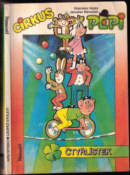 Stanislav Hojka: Cirkus Pepi, Loupež století