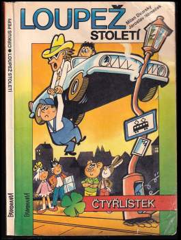 Stanislav Hojka: Cirkus Pepi, Loupež století