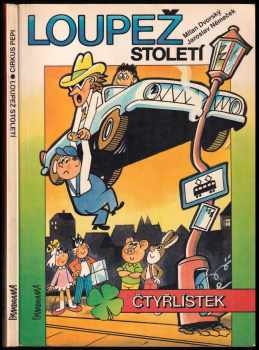 Stanislav Hojka: Cirkus Pepi, Loupež století