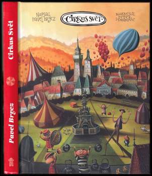 Pavel Brycz: Cirkus Svět