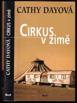 Cathy Day: Cirkus v zimě