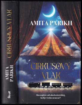 Amita Parikh: Cirkusový vlak