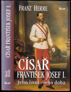 Franz Herre: Císař František Josef I