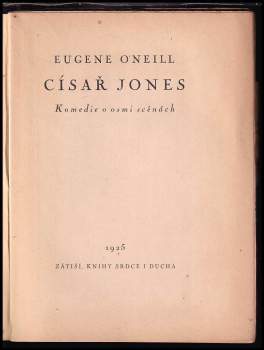 Eugene O'Neill: Císař Jones