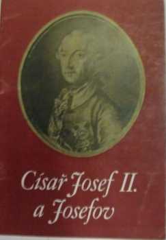 Císař Josef II. a Josefov