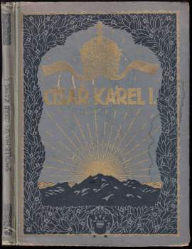 Leo Smolle: Císař Karel I