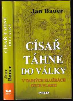 Císař táhne do války