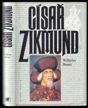 Wilhelm Baum: Císař Zikmund