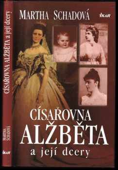 Císařovna Alžběta a její dcery